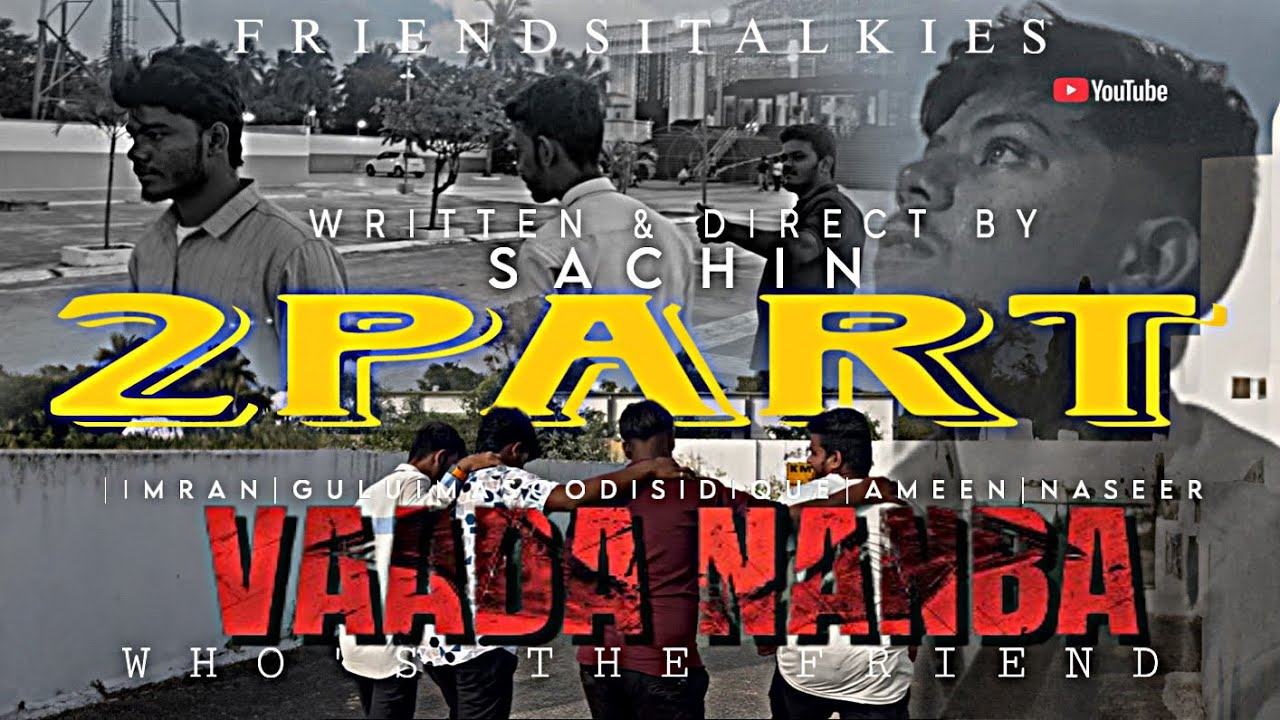 Vaada nanba movie part2#nanbanmovie #macha #friendship #dosti #shortfilms #friends #viral #youtuber 