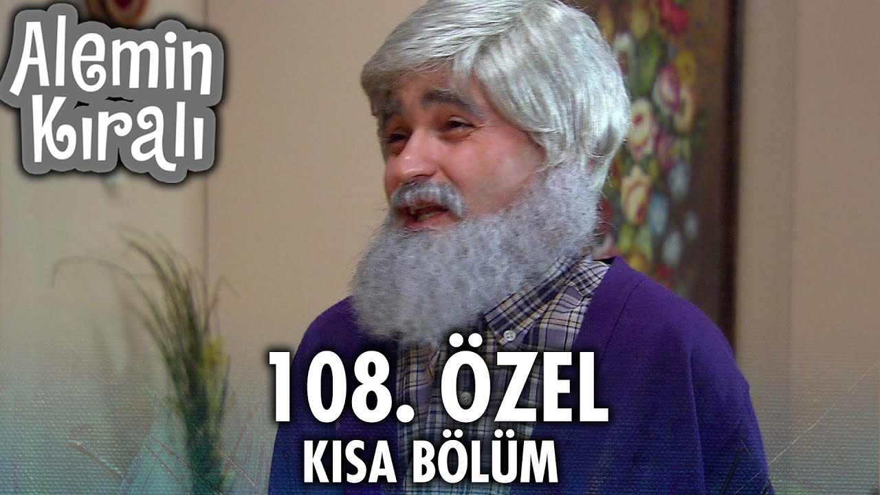 Alemin Kralı Özel Kısa Bölümler | 108