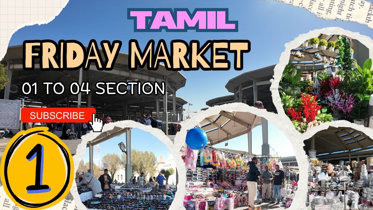 ஏழைகளின் உலகம் Friday Market | Part 1 | Thakib Vlogs | Kuwait | Tamil