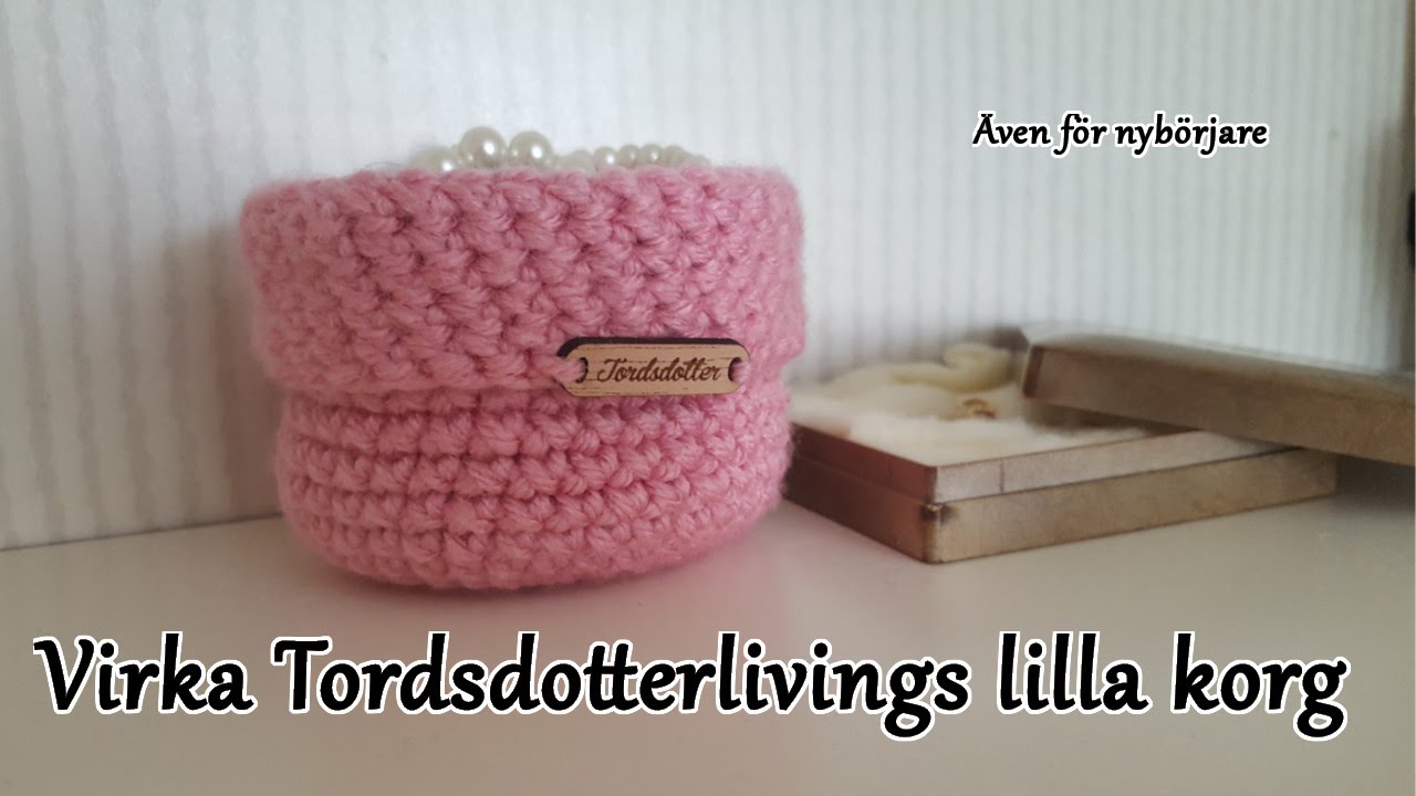 Virka Tordsdotterlivings lilla korg