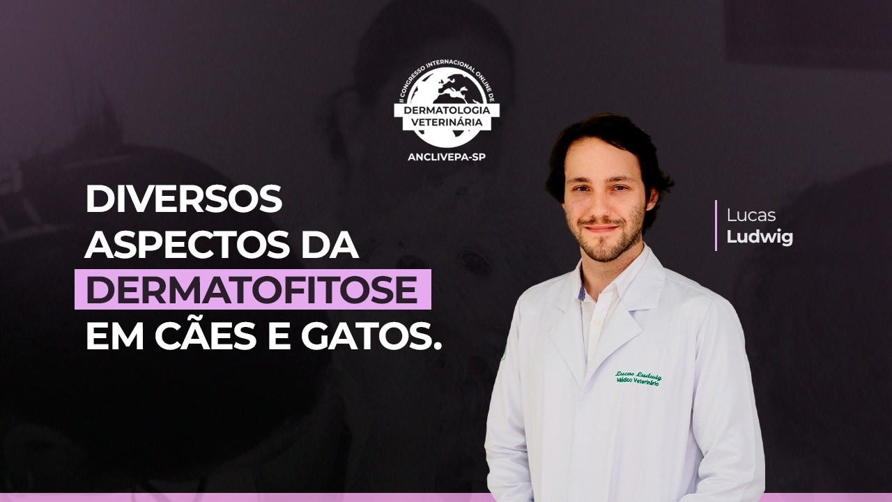 Aula #3 II Congresso Internacional de Dermatologia Veterinária  - Feline Atopic Syndrome