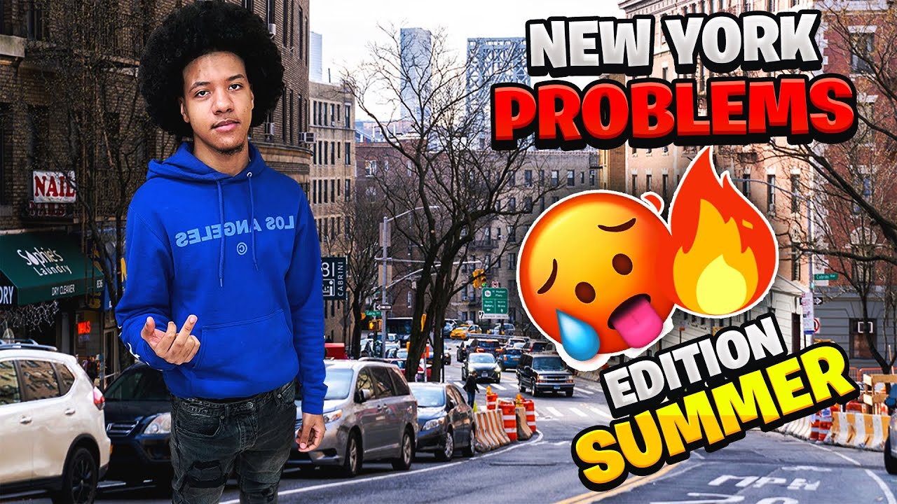 New York Problems - Summer Version