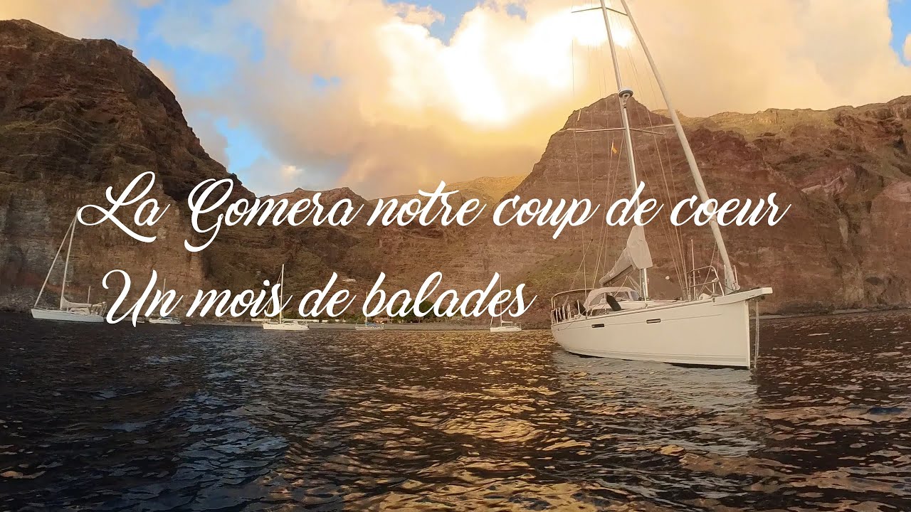 La Gomera notre coup de cœur : Un mois de balades.