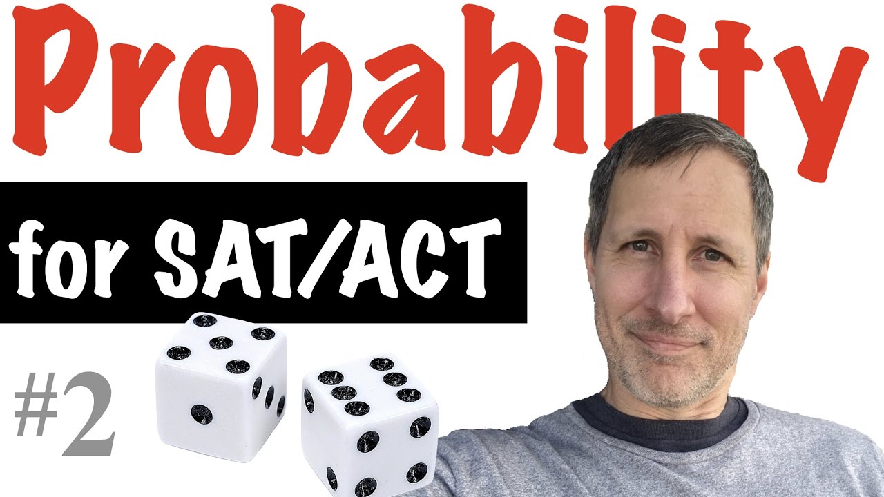 Probabilities #2 | Solving SAT & ACT Word Problems