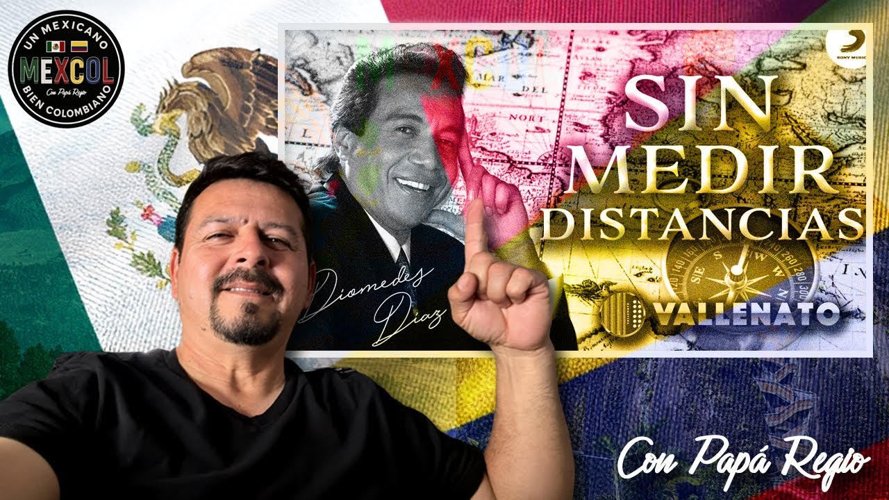 MEXICANO REACCIONA A VALLENATO COLOMBIANO - Diomedes Díaz - Sin Medir Distancias