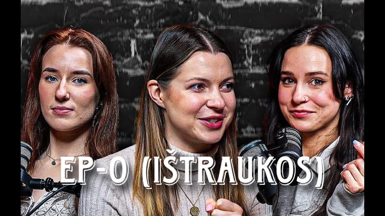 ep0 - PRADŽIA (i&scaron;traukos)