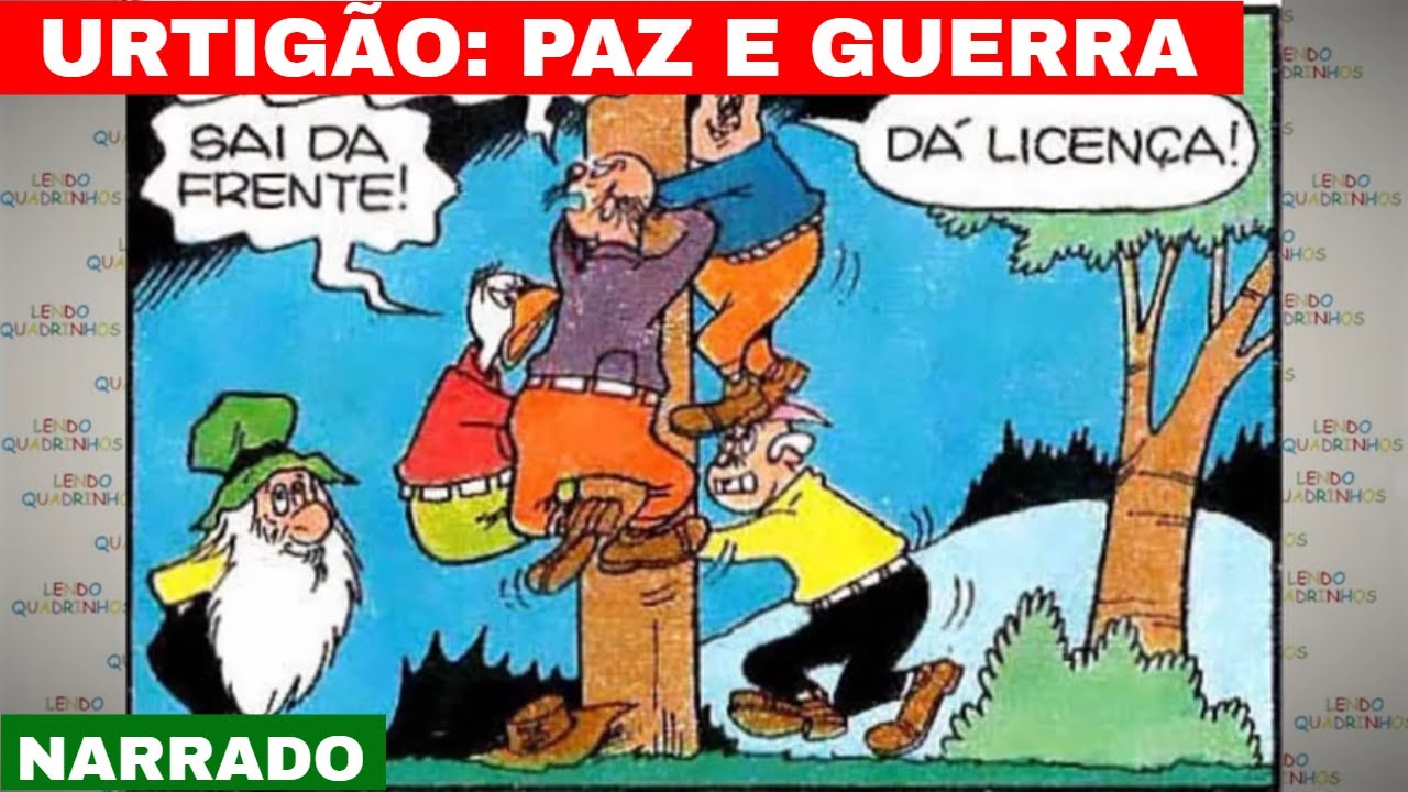 Urtigão em: Paz e Guerra | História em quadrinhos narrada