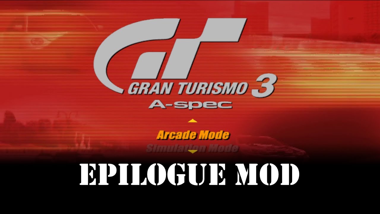 Gran Turismo 3 | Epilogue Mod | Arcade Mode Car Showcase 🕹