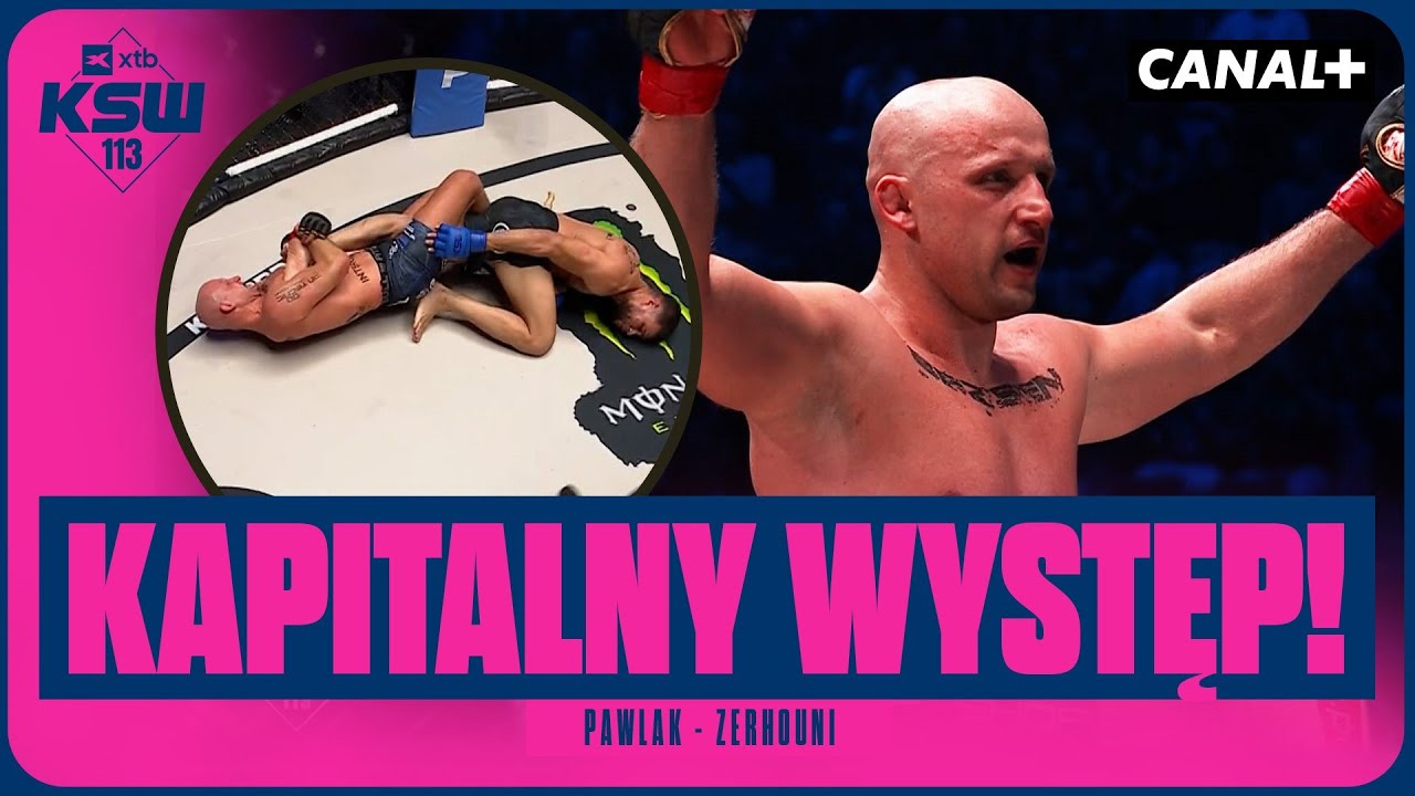ŻELAZNE ŁOKCIE POLAKA, STALOWA GŁOWA FRANCUZA! PAWLAK - ZERHOUNI, SKRÓT WALKI (XTB KSW 113)