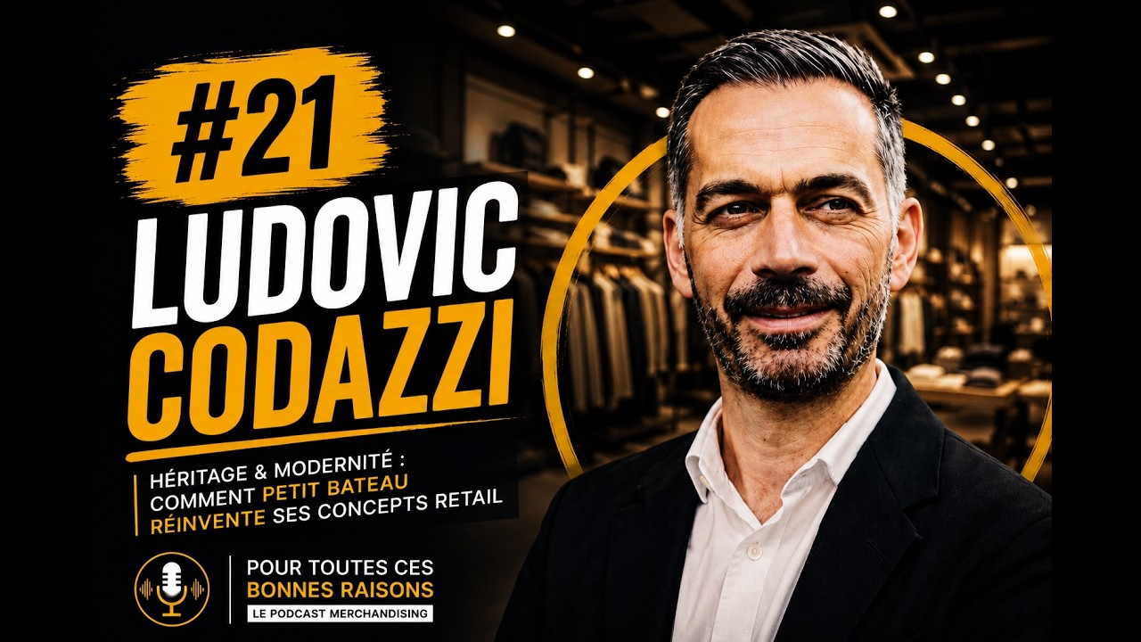 Comment Petit Bateau réinvente ses concepts retail avec Ludovic CODAZZI