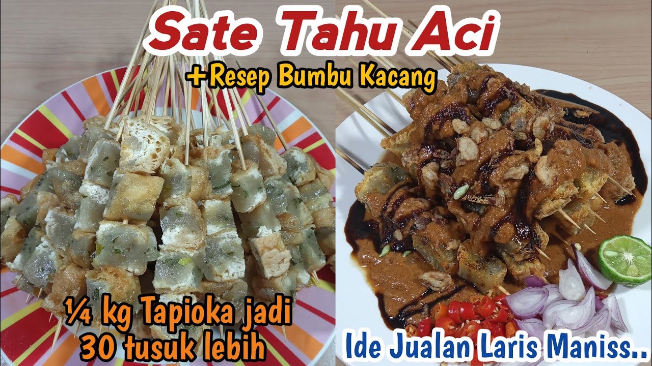 Sate Tahu Aci Enak Kenyal & Tidak Alot , Seenak Sate Daging