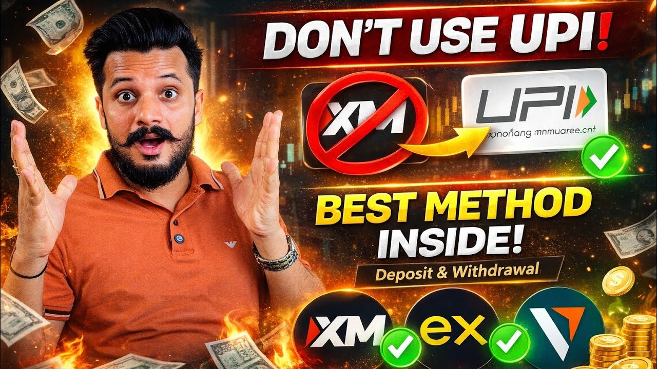 Don't Use UPI Deposit ❌ Xm, Exness, Vantage Forex Broker Best Deposit Solution in india 2026