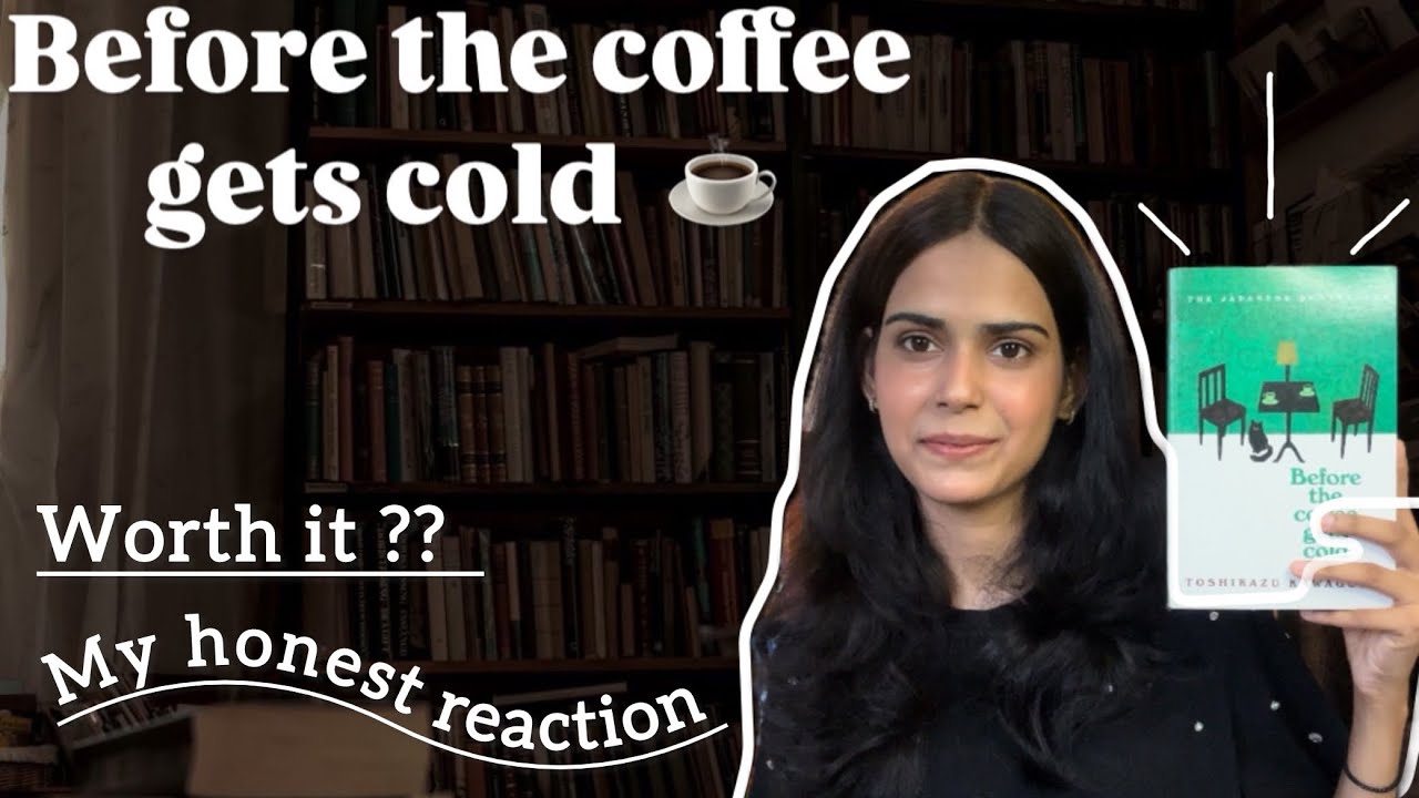 Before the coffee gets cold review | how I felt about it ?? 
