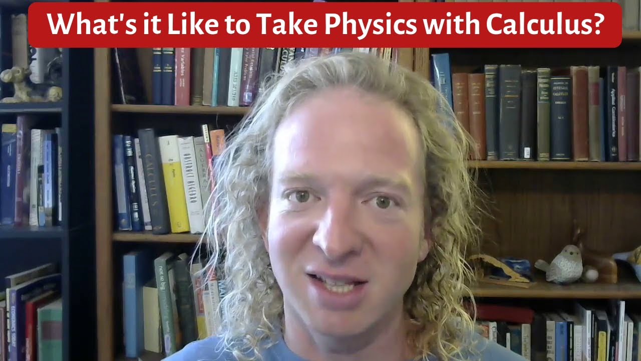What is it like to take Physics with Calculus?