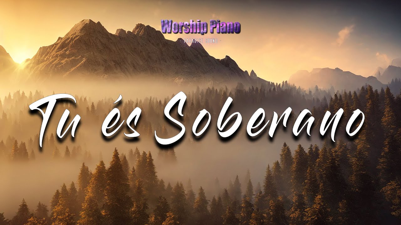 Tu és Soberano - Fundo musical