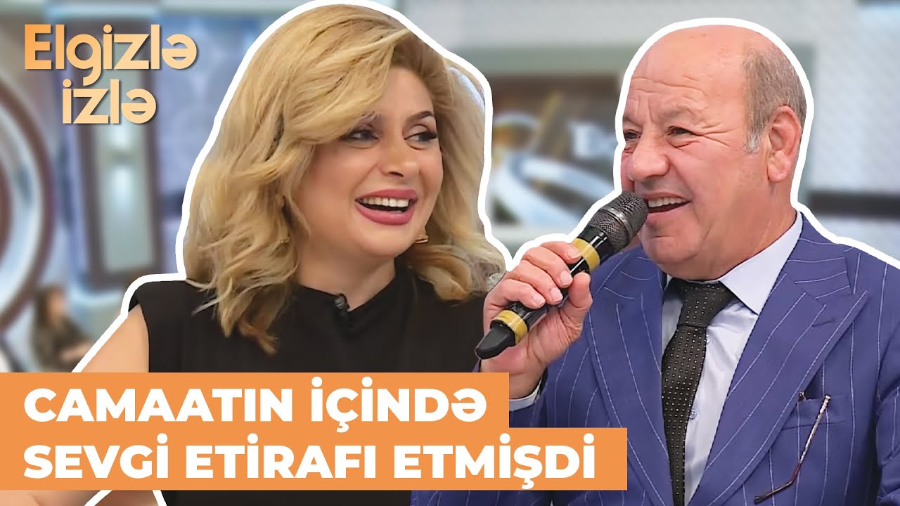 Elgizlə izlə | Əli Mirəliyevdən ETİRAF | Vaxtikən Rövşanə Ağasəfqızını sevmişəm