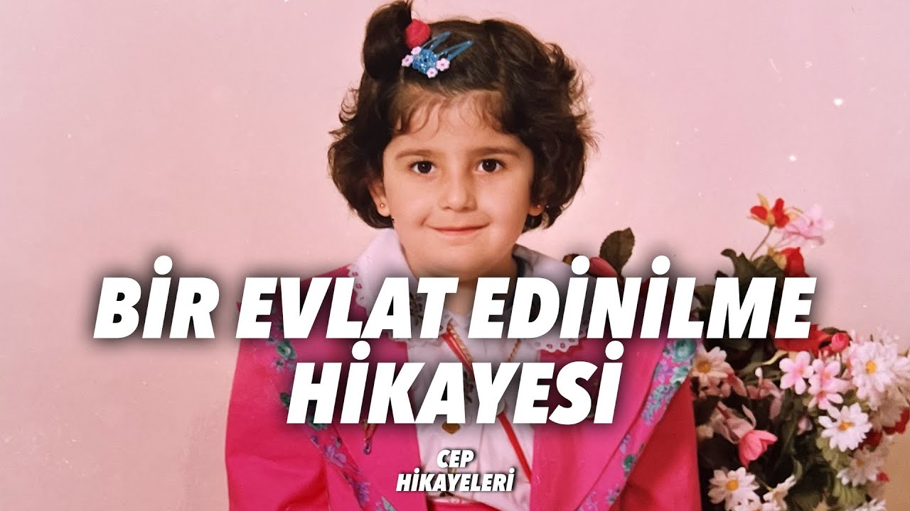 Bir Evlat Edinilme Hikayesi / Cep Hikayeleri No:235