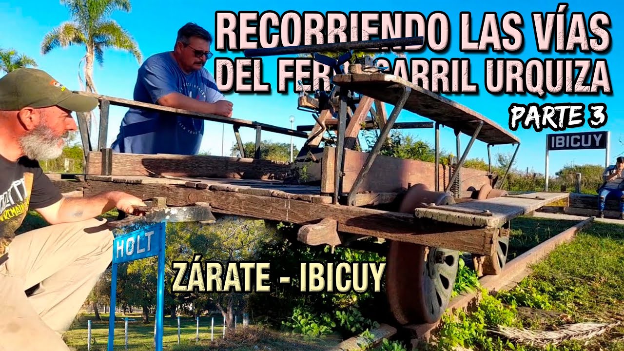 RECORRIMOS VIAS FERROCARRIL URQUIZA ZARATE a IBICUY - ESTACION LIBERTADOR SAN MARTIN - HOLT -PARTE 3