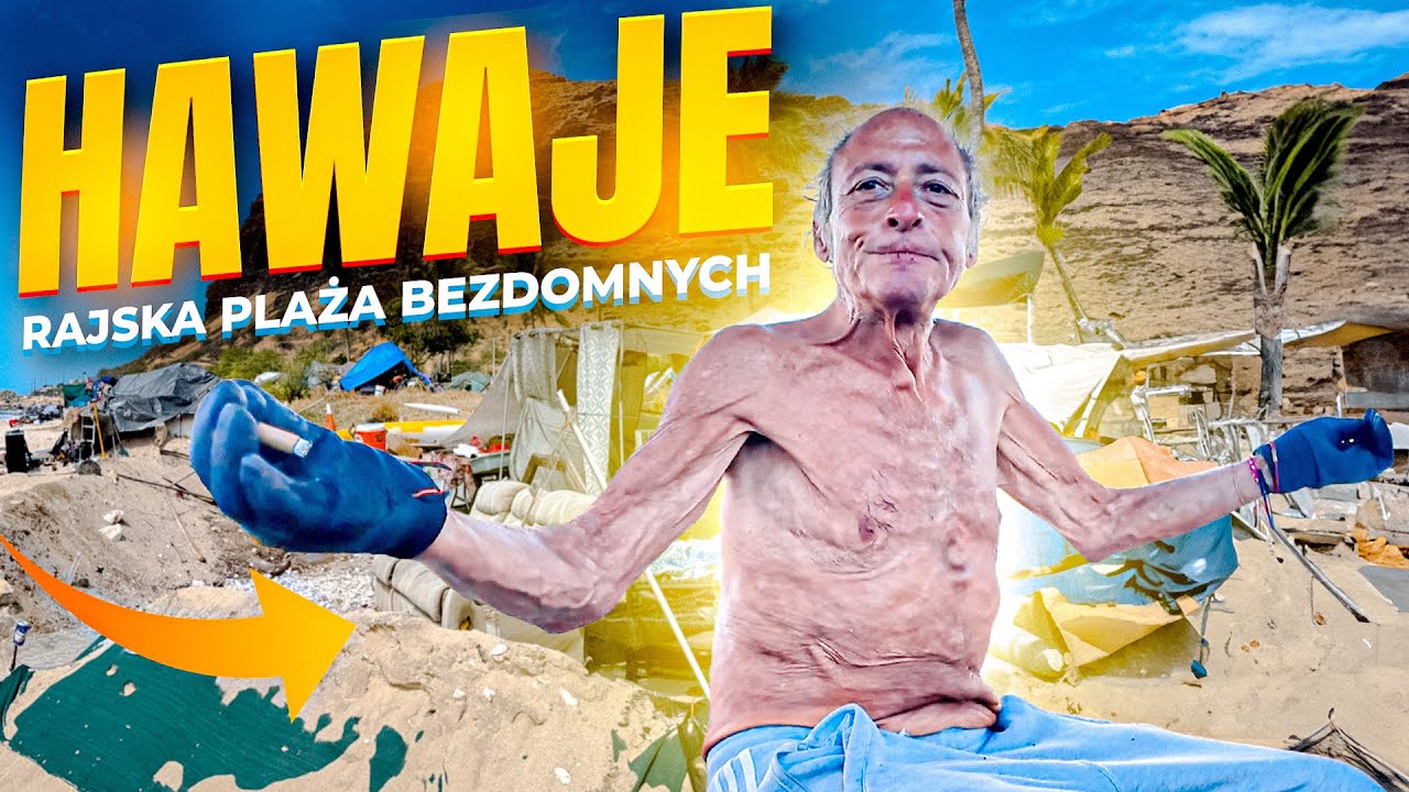 Bezdomni w Raju: Życie w Kanałach i Namiotach na Plażach Hawajów
