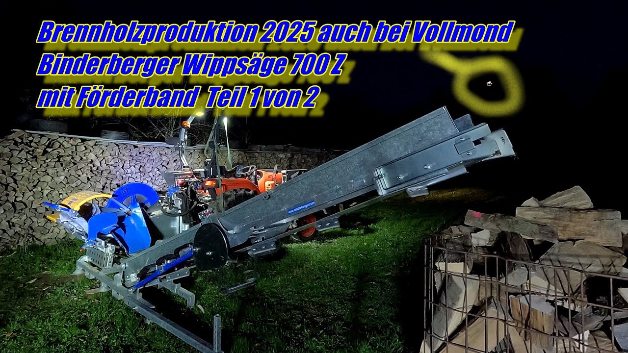 Brennholzproduktion 2025 mit Binderberger WS700Z FB | Wippkreissäge mit Förderband Teil 1/2