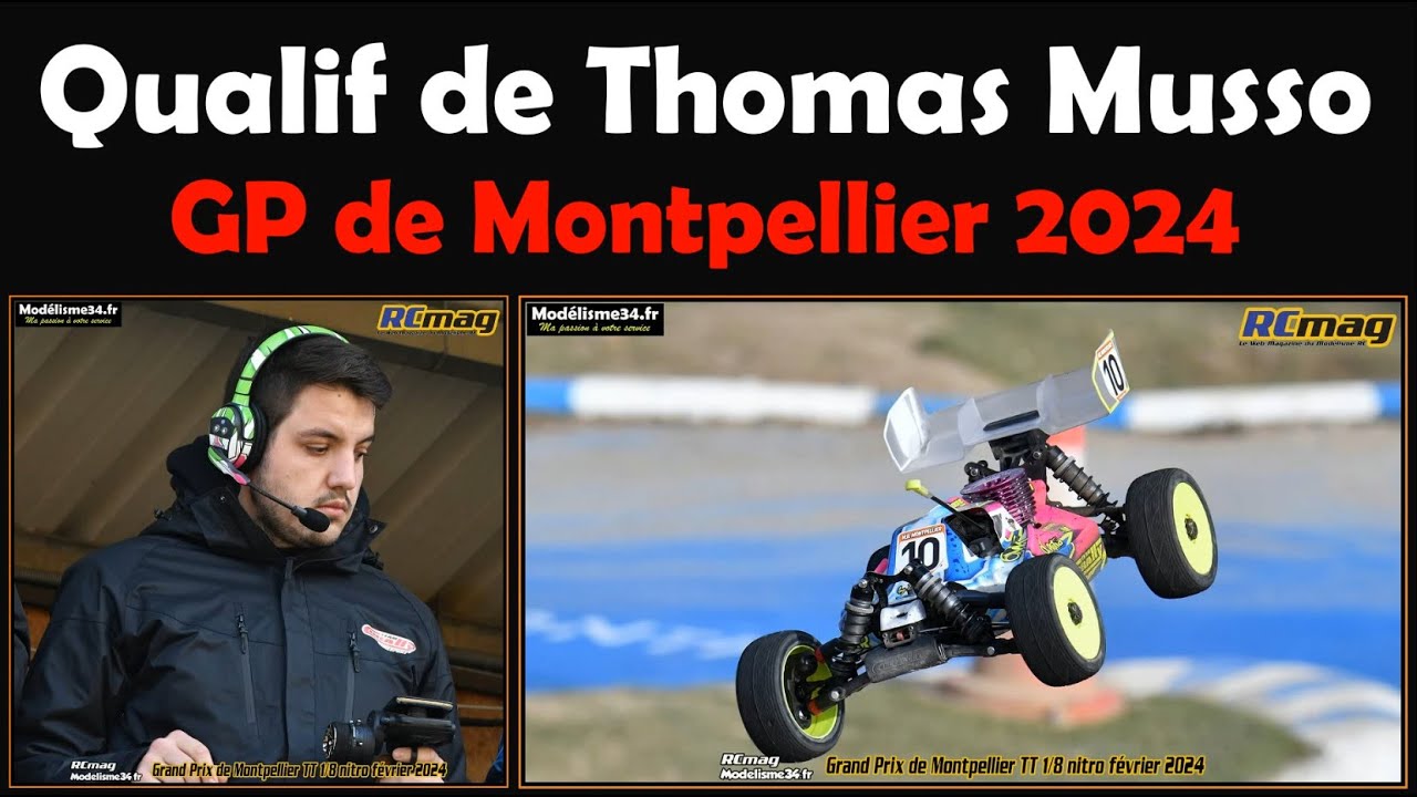 Qualification de Thomas Musso - Grand Prix de Montpellier buggy 1/8 nitro 2024