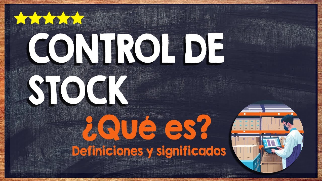 🙏 &iquest;Qu&eacute; es un control de stock? - Descubre para qu&eacute; sirve un control de stock 🙏
