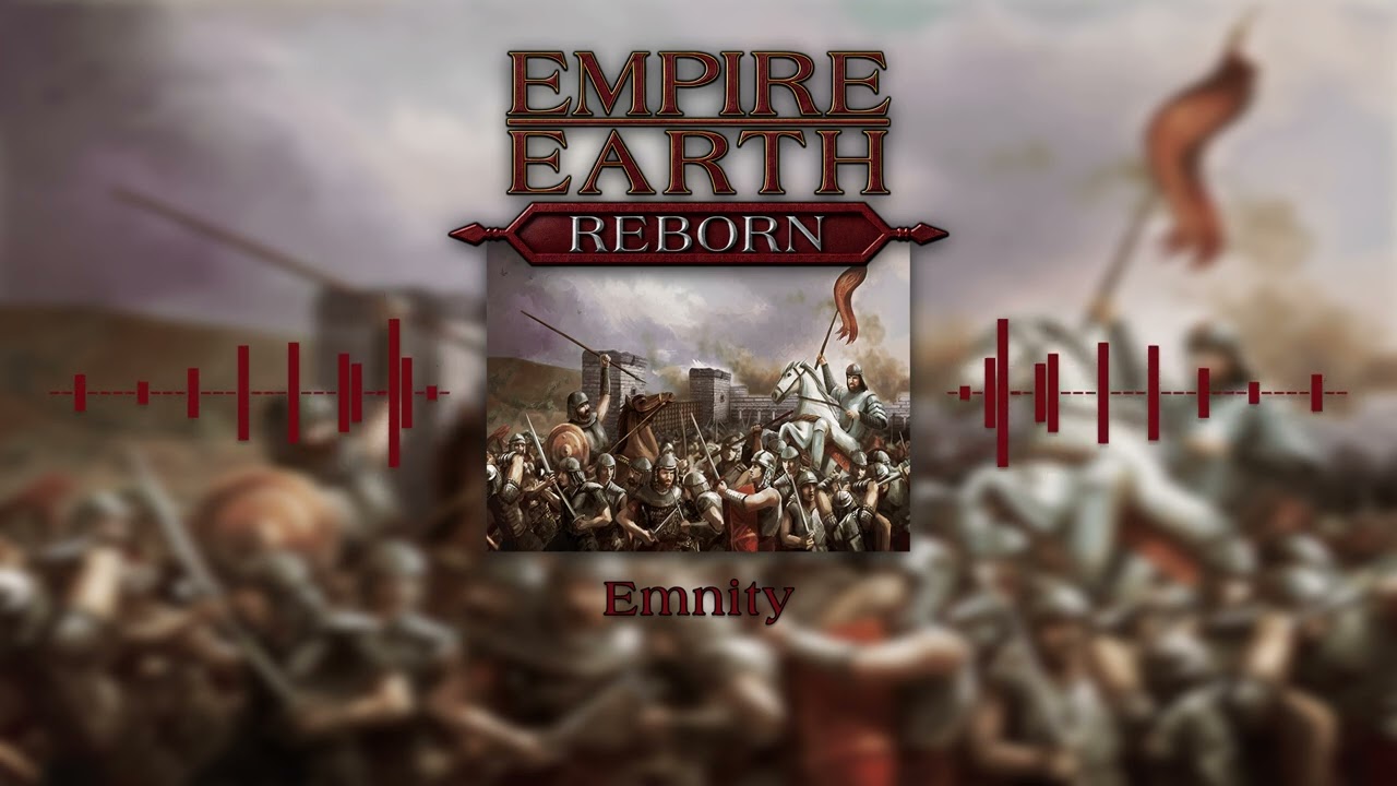 Empire Earth Reborn - Emnity (Remaster)