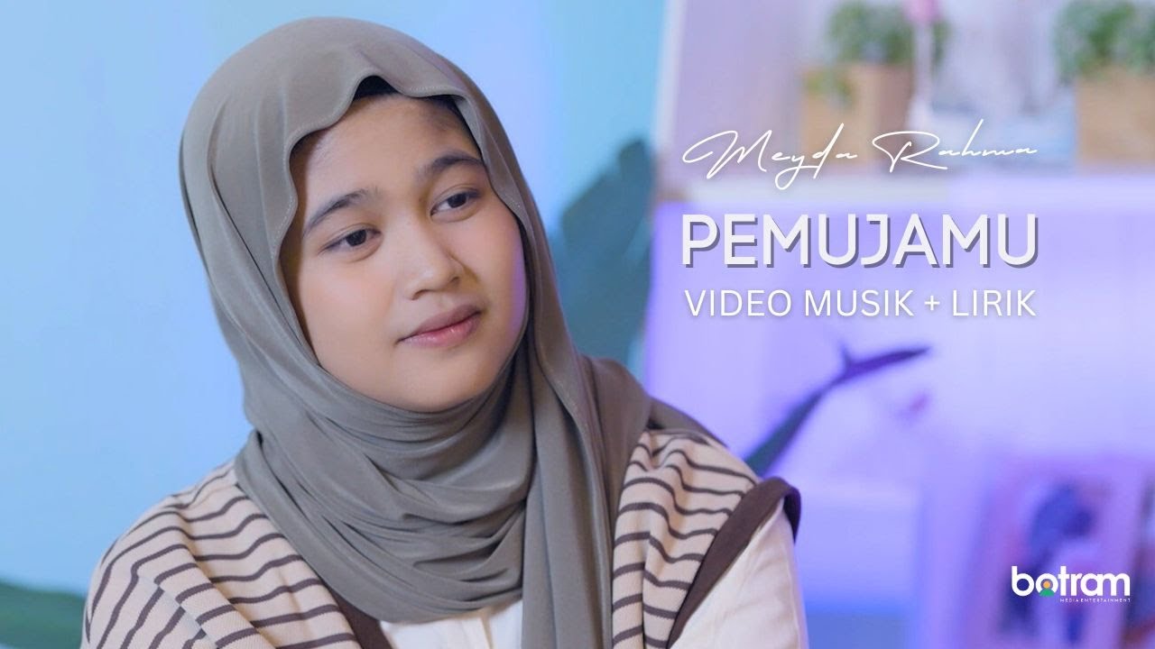 Meyda Rahma - Pemujamu (Perasaanku) [Music Video + Lirik]