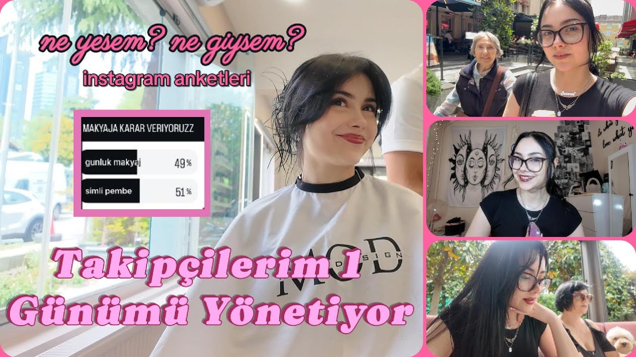 TAKİPÇİLERİM BİR GÜNÜMÜ YÖNETİYOR 💌 ✨kombin, sac, makyaj, yemek HEPSI SIZDE ❤️