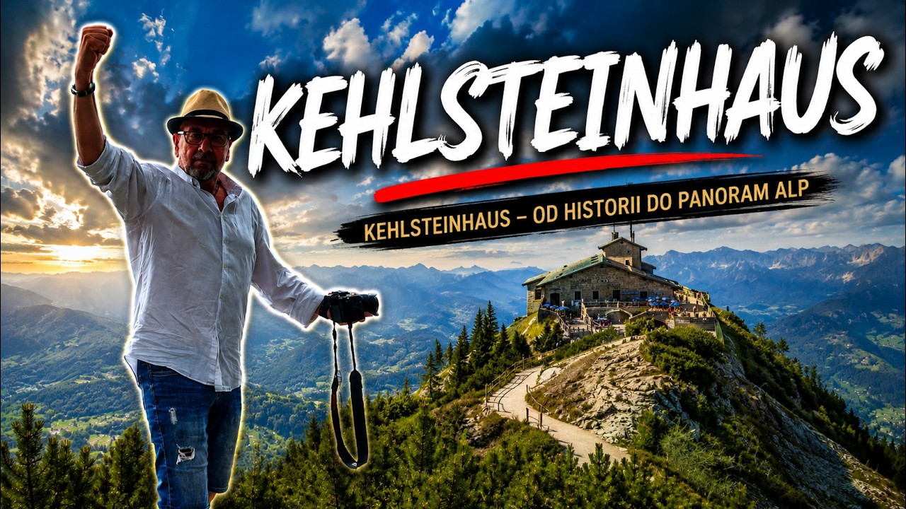 KEHLSTEINHAUS -  GLOWNA KWATERA GORSKA HITLERA