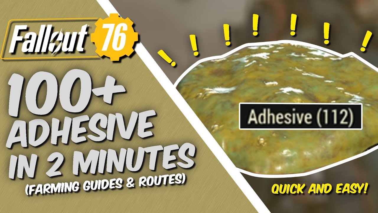 Fallout 76 - Farming Guides - Where to farm 100+ Adhesive in 2 minutes QUICK!