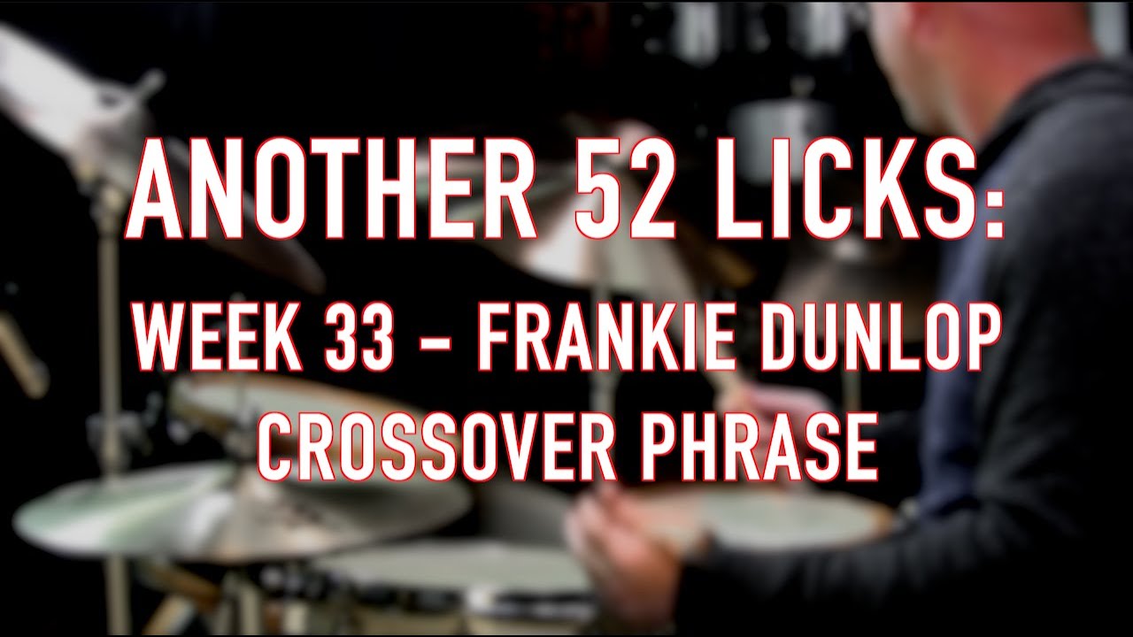 Another 52 Licks, Week 33: Frankie Dunlop Crossover Phrase