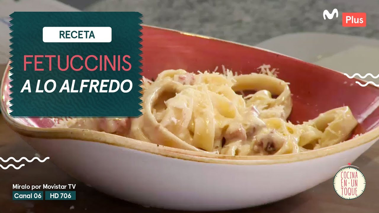 RECETA: FETUCCINIS A LO ALFREDO l COCINA EN UN TOQUE​
