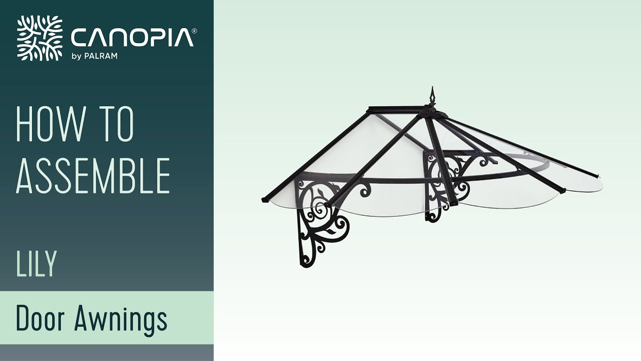 How To Assemble Lily&trade; Door Awning - Palram - Canopia