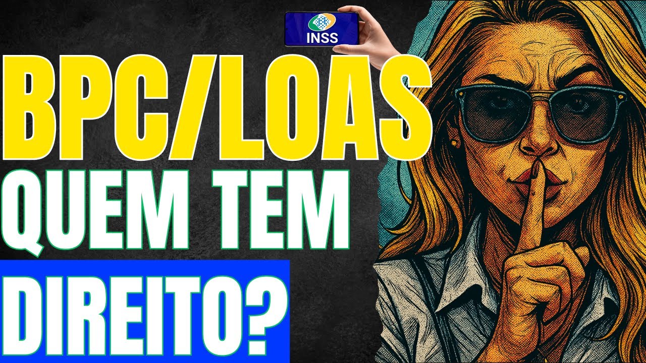 BPC LOAS: O que É e Quem Tem Direito em 2025? [ATENÇÃO a essas regras!]