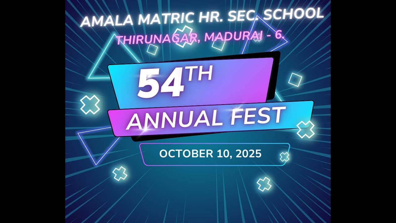 AMALA MATRIC SCHOOL 54 TH ANNUAL FEST 2025