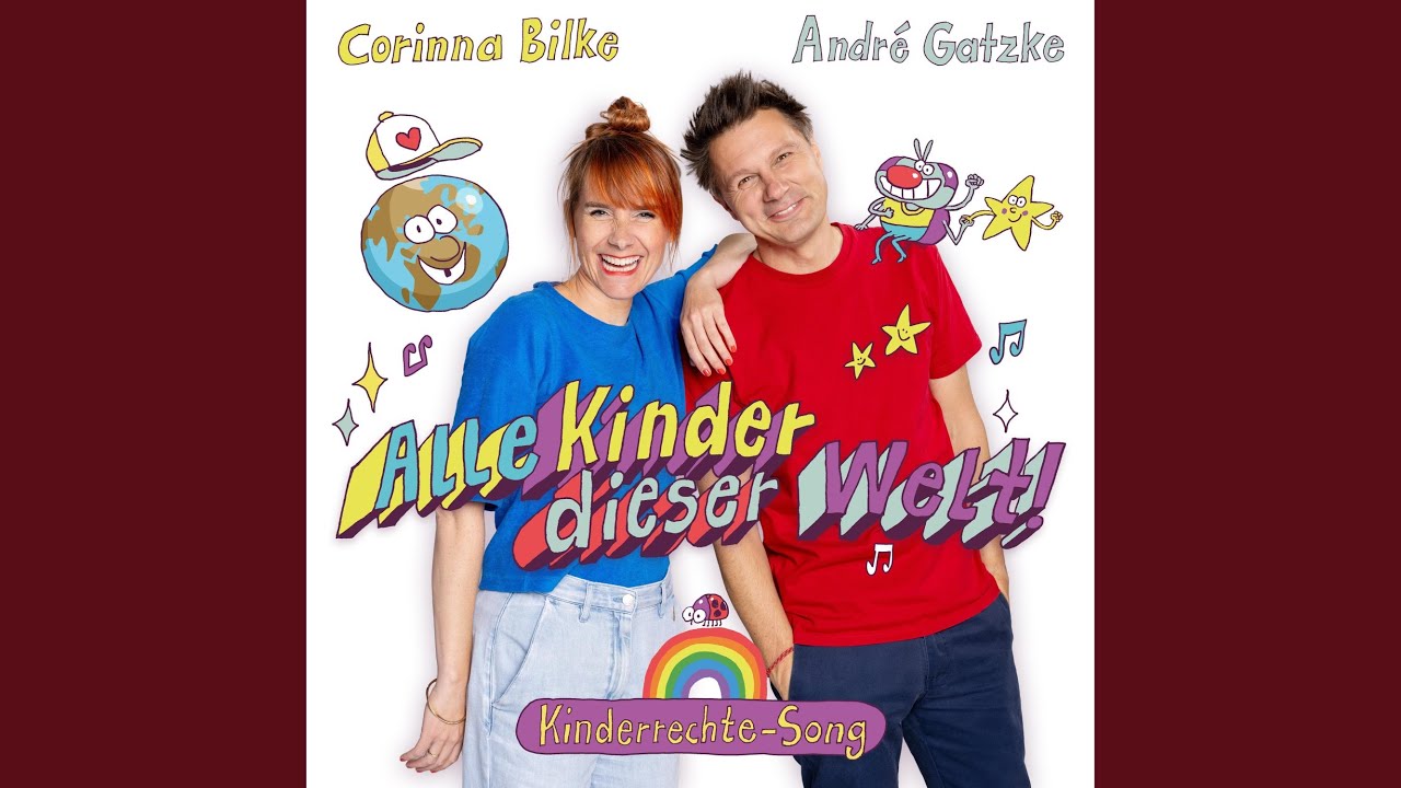 Alle Kinder dieser Welt! Kinderrechte-Song (feat. Andre Gatzke)