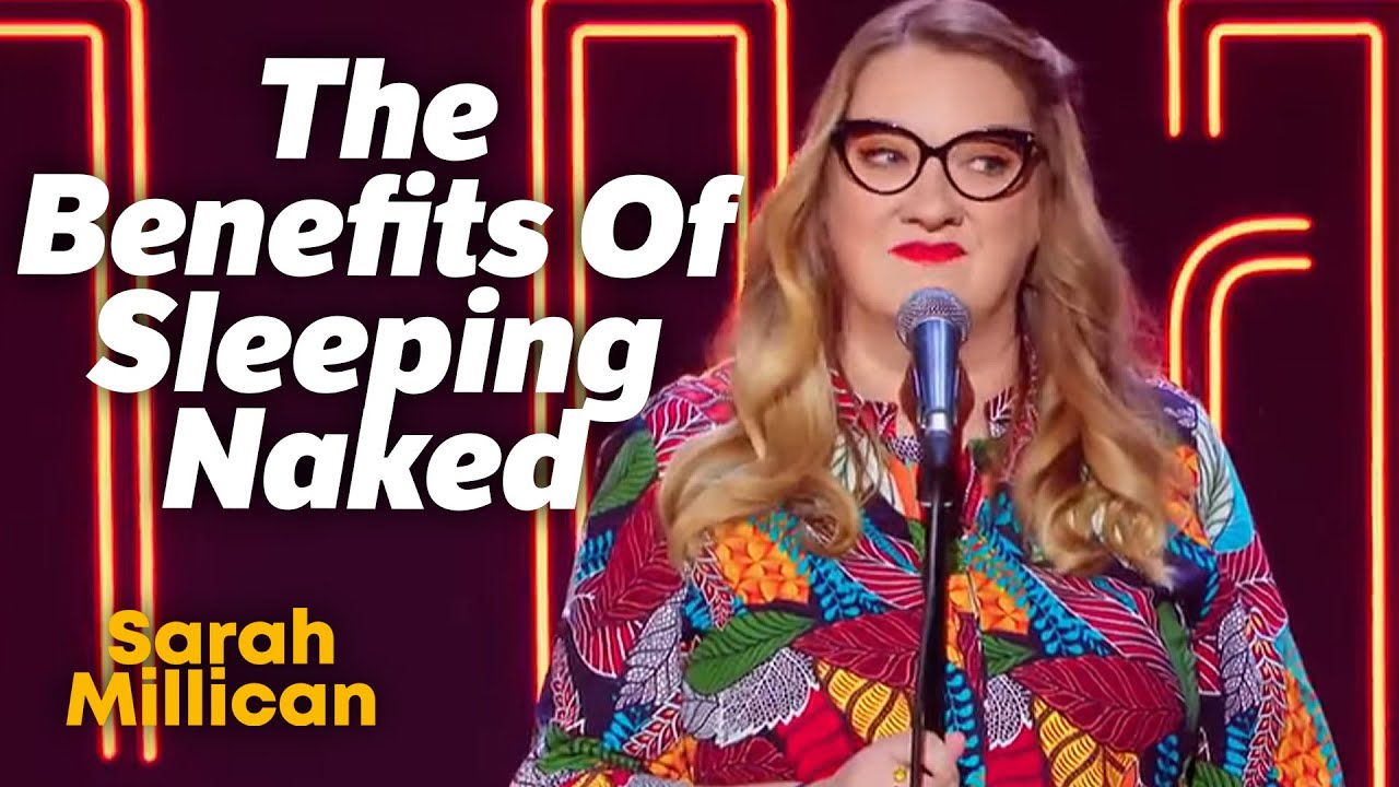 The Many Benefits Of Sleeping Naked | Sarah Millican