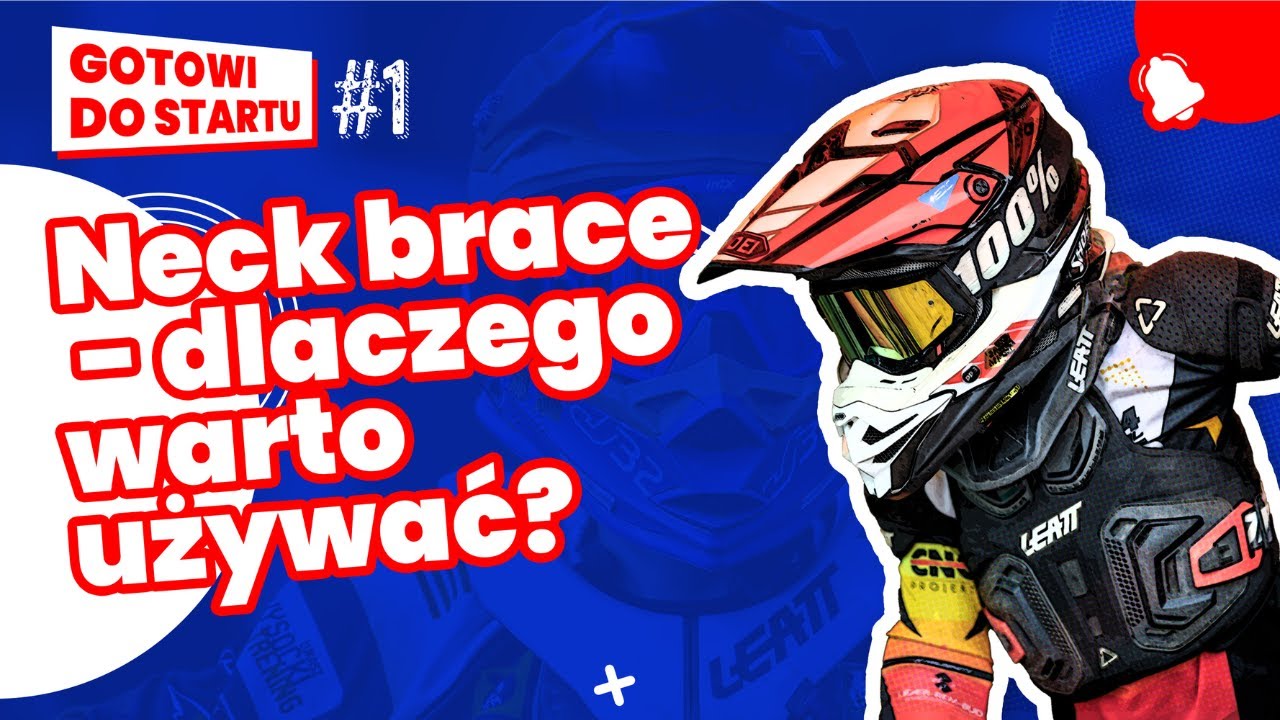 Neck brace &ndash; czy warto go używać? Bezpieczeństwo w praktyce | Gotowi do startu #1