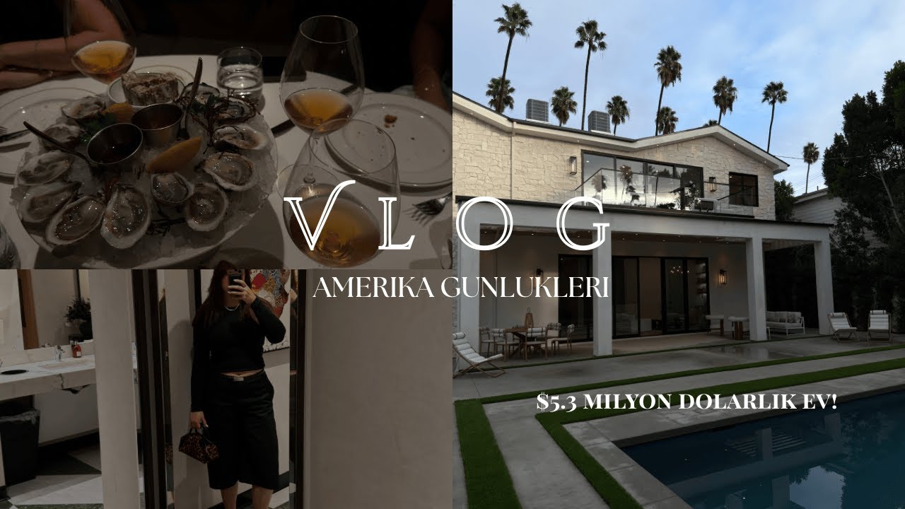 Amerika’da Ne İş Yapıyorum? | $5.3 Milyonluk Ev Turu | Girls Night 👯‍♀️