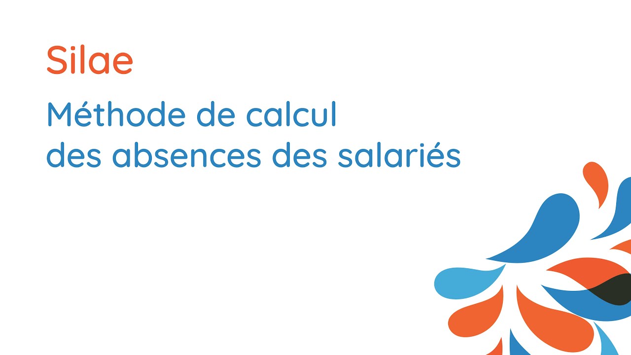 Méthode de calcul des absences sur Silae