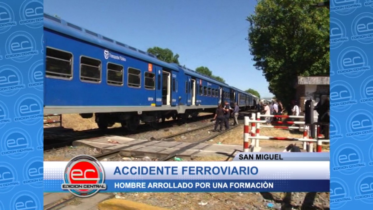 SAN MIGUEL: ACCIDENTE FERROVIARIO