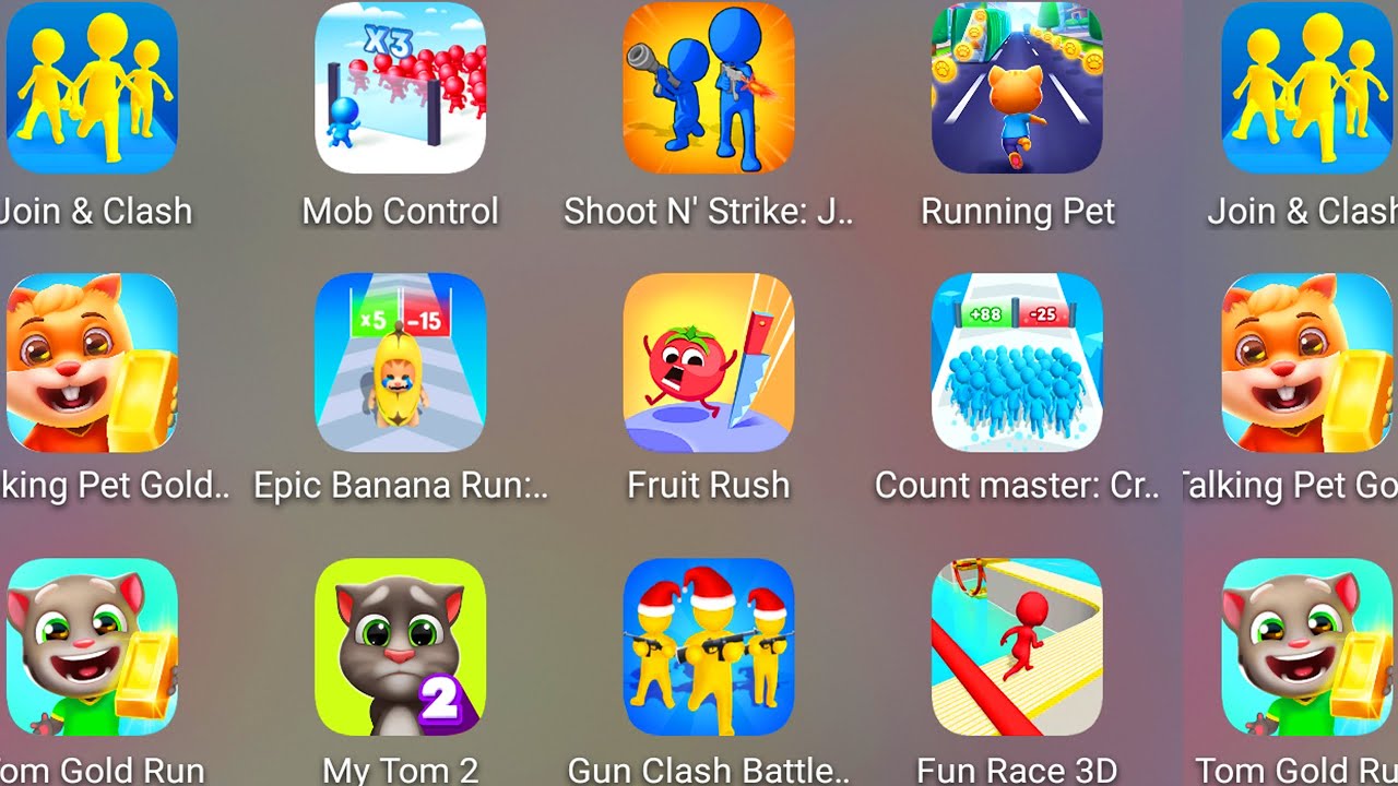 Running Pet,Tom Gold Run,Talking Pet Gold Run,Count Master 3D,Banana Run,Fruit Rush,Mob Control