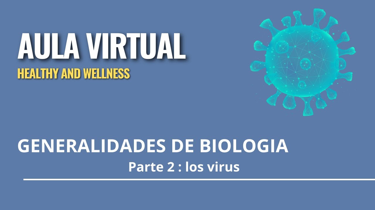 Generalidades de biología: Los virus