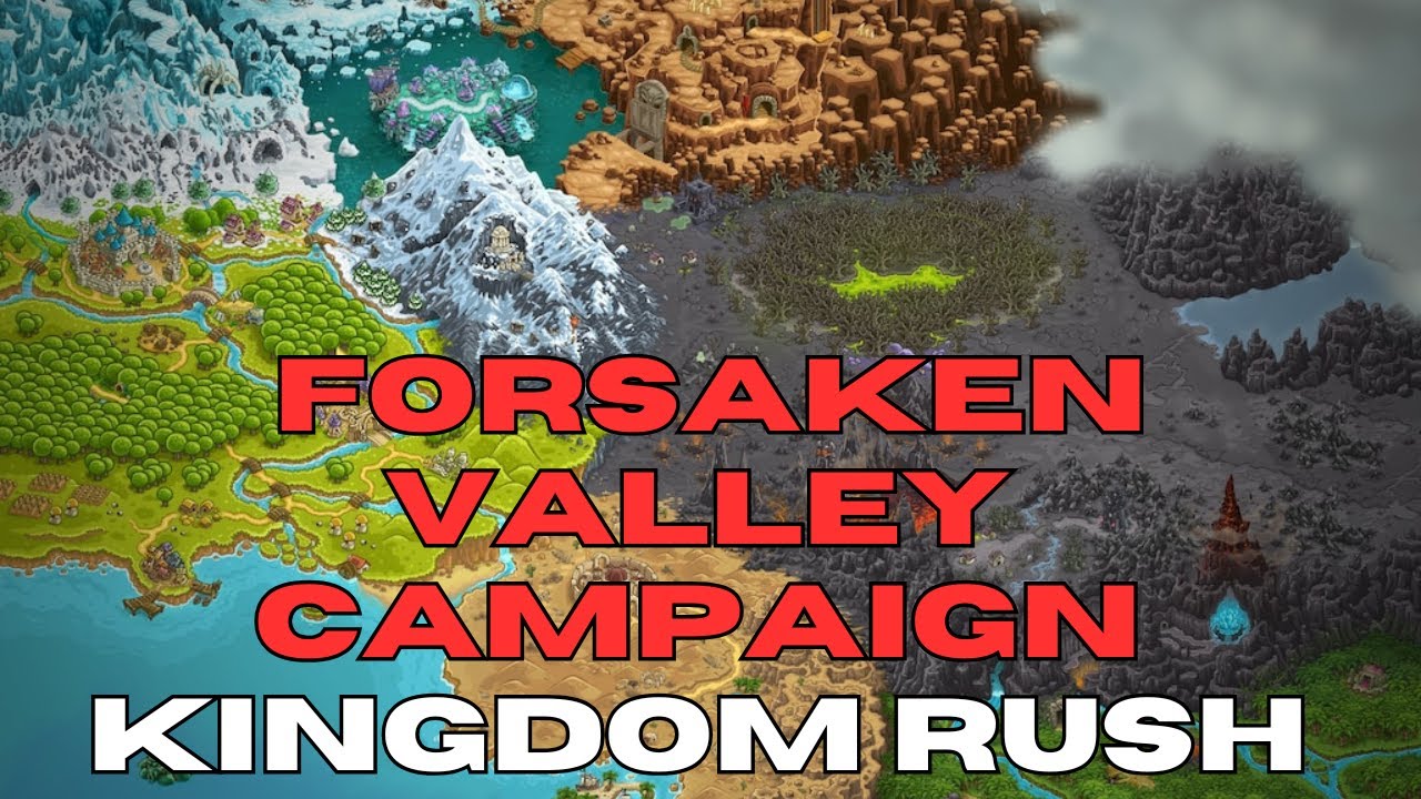 How To Easy Beat Forsaken Valley Level in Kingdom Rush Campaign - How To Beat Game with 3 Stars