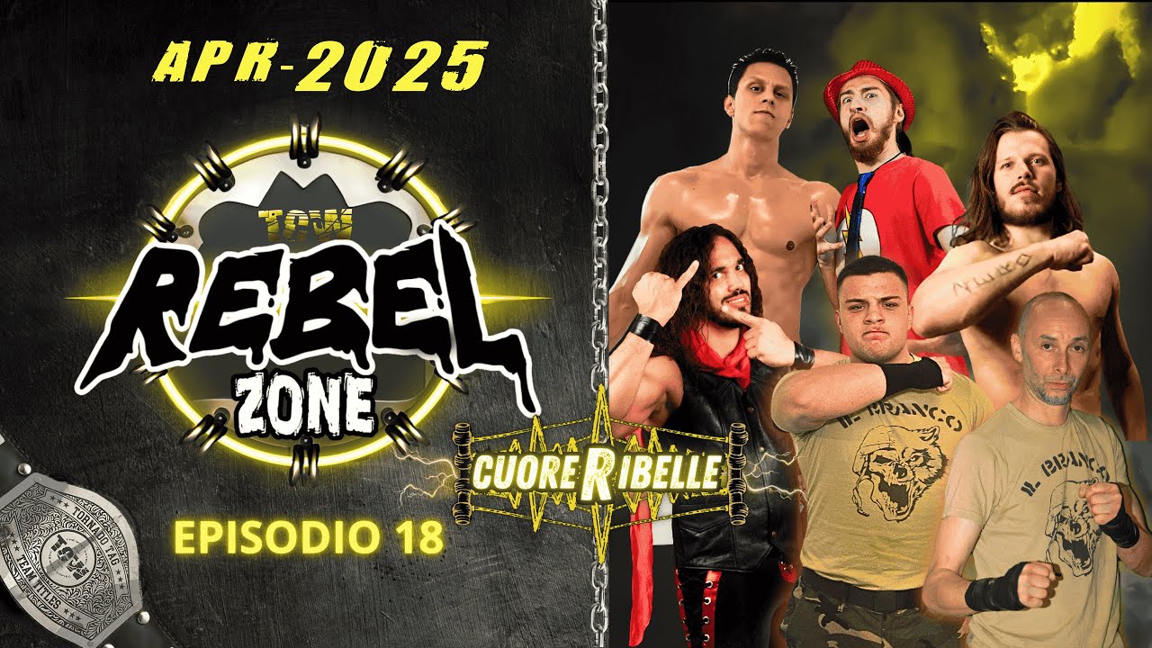 TCW Rebel Zone Ep.18 | Cuore Ribelle 2025 ( Parte 1 ) 