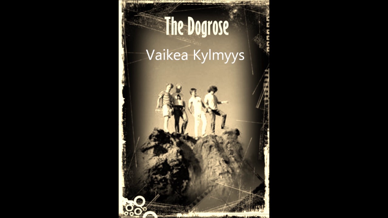 The Dogrose  - Vaikea Kylmyys