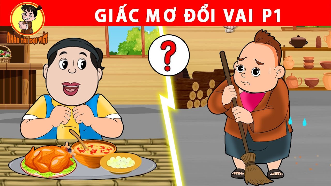 GIẤC MƠ ĐỔI VAI P1 - Nhân Tài Đại Việt - Phim hoạt hình - Truyện Cổ Tích Việt Nam