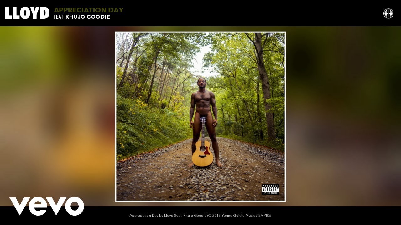 Lloyd - Appreciation Day (Audio) ft. Khujo Goodie