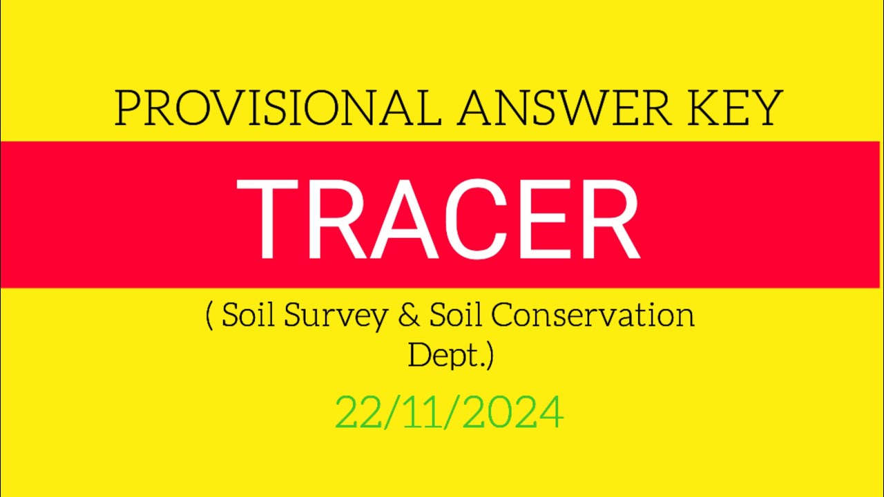 Kerala PSC Provisanal Answer Key | Tracer - Soil survey and soil conservation (22/11/2024)